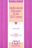 Cover of: Multicultural education for the 21st century