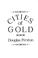 Cover of: Cities of gold