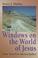 Cover of: Windows on the world of Jesus
