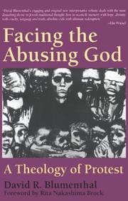 Cover of: Facing the abusing God: a theology of protest