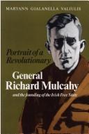 Cover of: Portrait of a revolutionary: General Richard Mulcahy and the founding of the Irish Free State