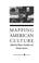 Cover of: Mapping American culture