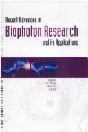 Cover of: Recent advances in biophoton research and its applications