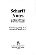 Scharff notes by Jill Savege Scharff