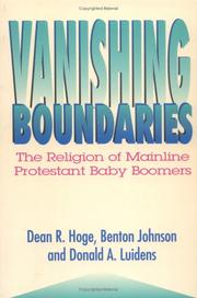 Cover of: Vanishing boundaries: the religion of mainline Protestant baby boomers