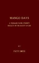 Cover of: Mango days: a teenager facing eternity reflects on the beauty of life