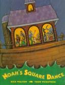 Cover of: Noah's square dance by Rick Walton