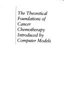 The theoretical foundations of cancer chemotherapy introduced by computer models by Jackson, Robert C.