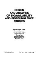 Cover of: Design and analysis of bioavailability and bioequivalence studies | Shein-Chung Chow