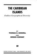 Cover of: The Caribbean Islands: endless geographical diversity