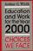 Cover of: Education and work for the year 2000