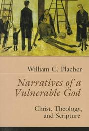 Cover of: Narratives of a vulnerable God: Christ, theology, and scripture