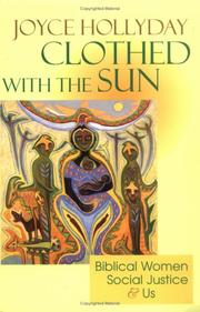 Cover of: Clothed with the sun: Biblical women, social justice, and us
