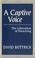 Cover of: A captive voice