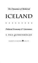 Cover of: The dynamics of medieval Iceland by E. Paul Durrenberger