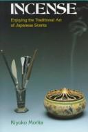 The Book of Incense by Kiyoko Morita