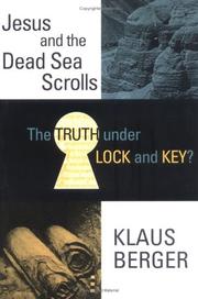 Cover of: The truth under lock and key?: Jesus and the Dead Sea scrolls