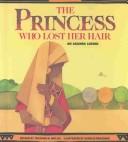 Cover of: The princess who lost her hair: an Akamba legend