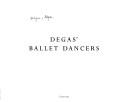 Cover of: Degas' ballet dancers by Edgar Degas, Edgar Degas