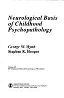 Cover of: Neurological basis of childhood psychopathology by George W. Hynd