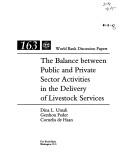 Cover of: The balance between public and private sector activities in the delivery of livestock services