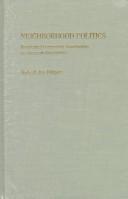 Cover of: Neighborhood politics: residential community associations in American governance