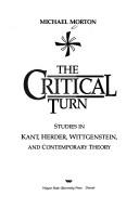 Cover of: The critical turn by Michael Morton