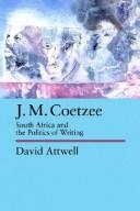 J.M. Coetzee by David Attwell