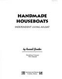 Cover of: Handmade houseboats by Russell Conder