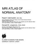 Cover of: MRI atlas of normal anatomy by Raad H. Mohiaddin