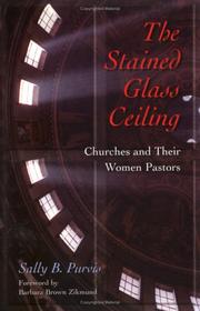 Cover of: The stained-glass ceiling: churches and their women pastors