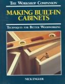 Cover of: Making built-in cabinets by Nick Engler