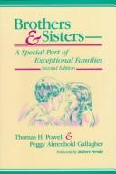 Cover of: Brothers & sisters--a special part of exceptional families by Thomas H. Powell, Thomas H. Powell