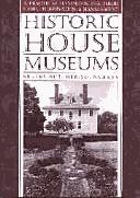 Cover of: Historic house museums by Sherry Butcher-Younghans