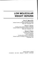 Cover of: Low molecular weight heparin | Trevor W. Barrowcliffe