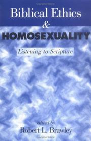 Cover of: Biblical Ethics & Homosexuality: Listening to Scripture