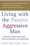 Cover of: Living with the passive-aggressive man