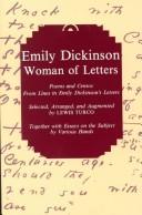 Cover of: Emily Dickinson, woman of letters: poems and centos from lines in Emily Dickinson's letters
