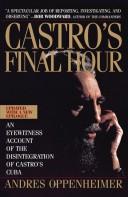Cover of: Castro's final hour by Andres Oppenheimer