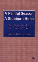 Cover of: A painful season & a stubborn hope by Abeba Tesfagiorgis.