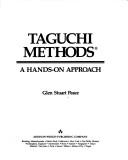 Taguchi Methods by Glen Stuart Peace