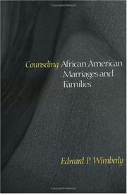 Counseling African American marriages and families by Edward P. Wimberly