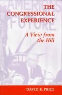 Cover of: The congressional experience by David Eugene Price