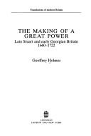 Cover of: The making of a great power by Geoffrey S. Holmes