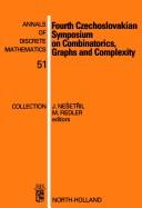 Cover of: Fourth Czechoslovakian Symposium on Combinatorics, Graphs, and Complexity | Czechoslovakian Symposium on Combinatorics, Graphs, and Complexity (4th 1990 Prachatice, Czechoslovakia)