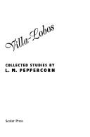 Cover of: Villa-Lobos | L. M. Peppercorn
