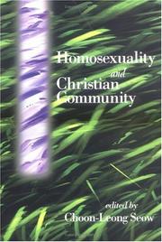 Cover of: Homosexuality and Christian community by Choon-Leong Seow, editor.