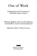 Cover of: Out of work: unemployment and government in twentieth-century America