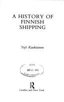 Cover of: A history of Finnish shipping