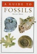Cover of: A guide to fossils | Helmut Mayr